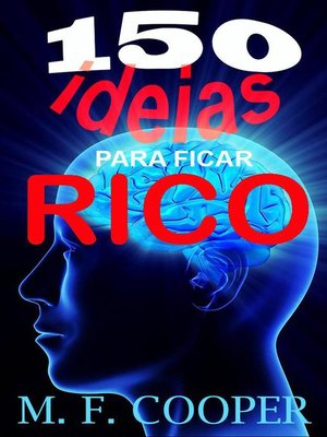 cover image of 150 Ideias para ficar rico